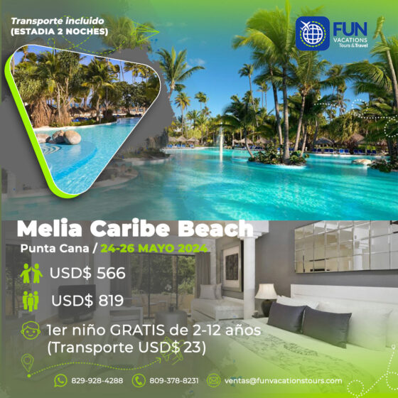 Melia Caribe Beach Punta Cana 24-26 mayo